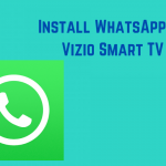 install and use whatsapp on vizio smart tv