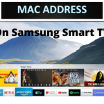 learn to find MAC Address on Samsung TV
