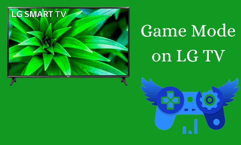 Game Mode on LG TV