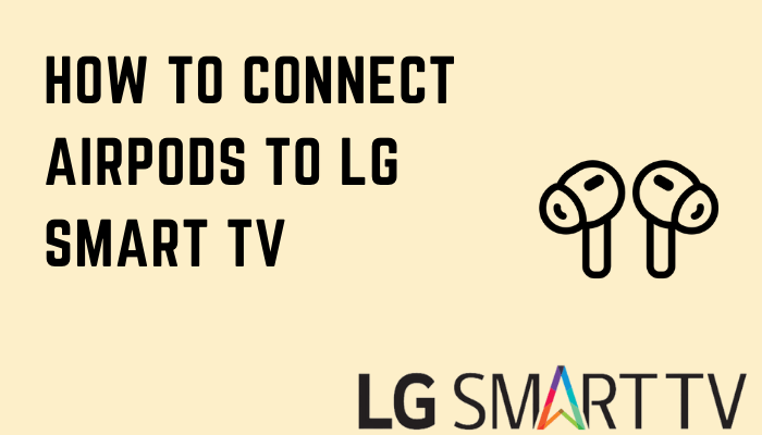 How to Connect AirPods to LG TV