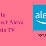 How to Connect Alexa to Vizio TV