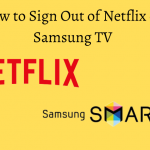 How to Sign out of Netflix on Smasung TV