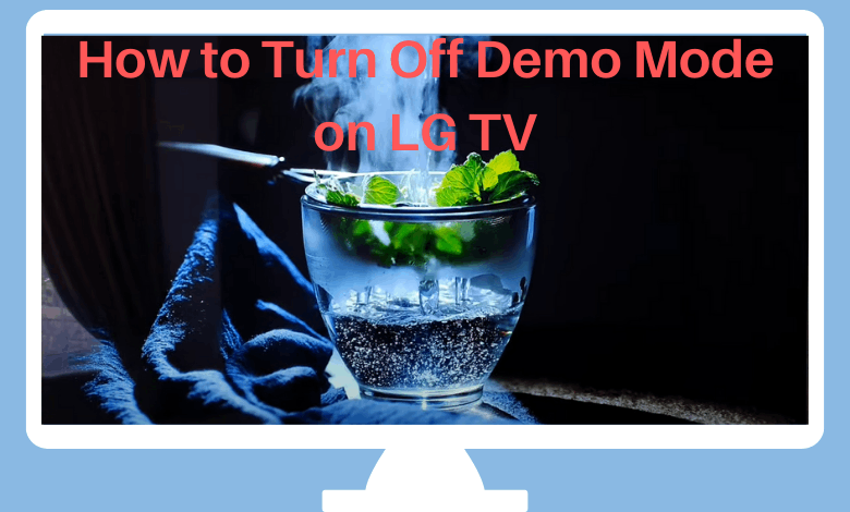 How to Turn Off Demo Mode on LG TV
