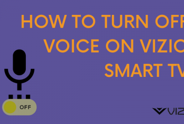 How to Turn Off Voice on Vizio Smart TV