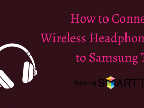 How to connect Wireless Headphones to Samsung TV