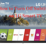 How to turn off subtitles on LG TV