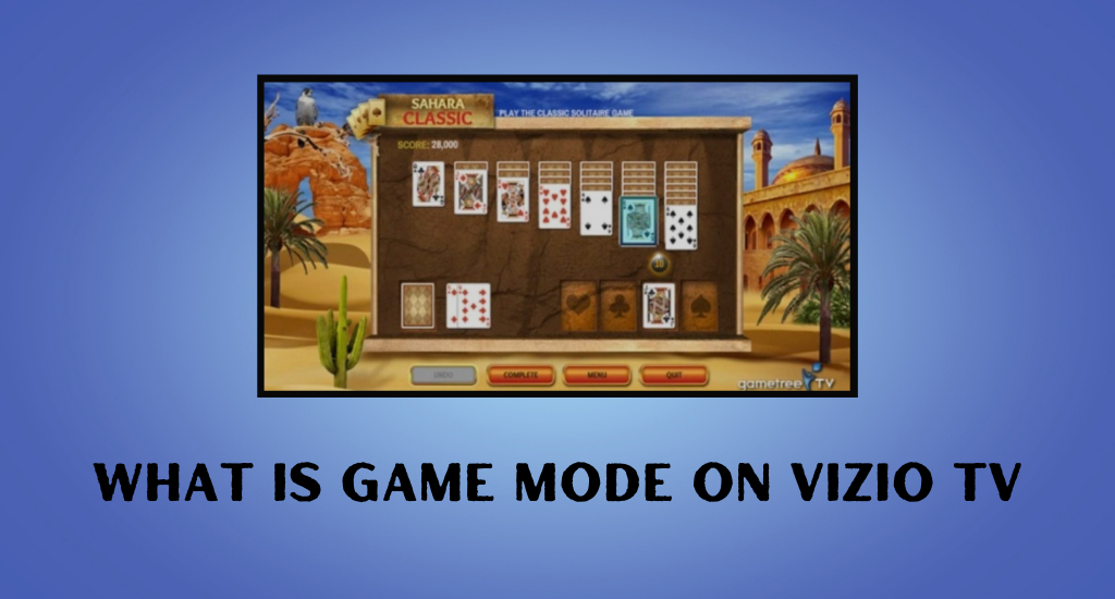 What Is Game Mode on Vizio TV