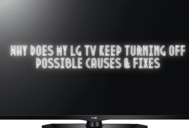 Why Does my LG TV Keep Turning Off