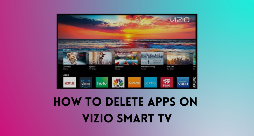 How To Delete Apps On Vizio Smart TV