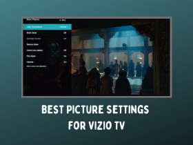 Best Picture Settings for Vizio TV