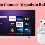 learn to connect airpods to roku tv