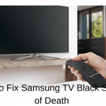 learn to fix samsung tv black screen of death