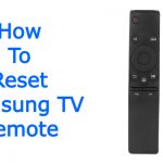 How to Reset Samsung TV Remote