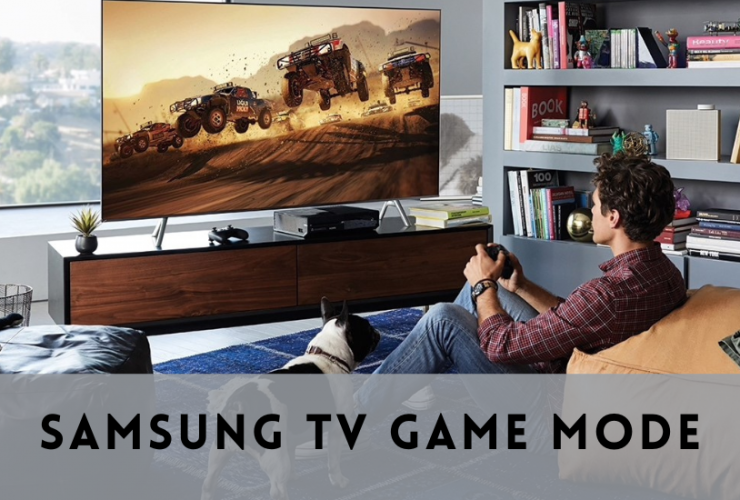 Samsung TV Game Mode