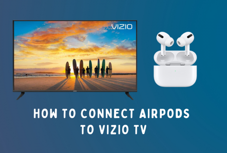how to connect AirPods to Vizio TV