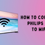 how to connect philips tv to wifi