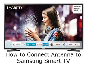 How to Connect Antenna to Samsung TV