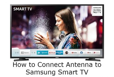 How to Connect Antenna to Samsung TV