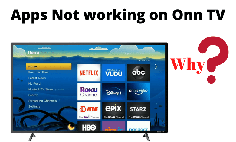 apps not working on Onn TV