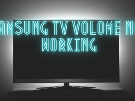 SAMSUNG TV VOLUME NOT WORKING- featured image