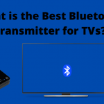 Best Bluetooth transmitter for TV