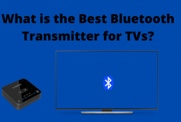 Best Bluetooth transmitter for TV