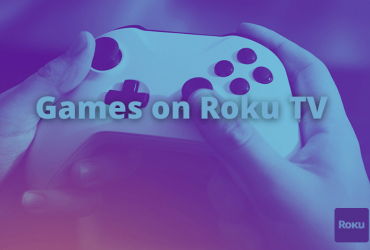 Games on Roku TV