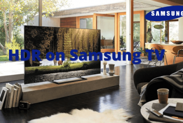 HDR on Samsung TV