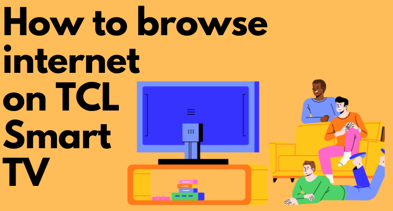 How to Browse Internet on TCL Smart TV-FEATURED IMAGE