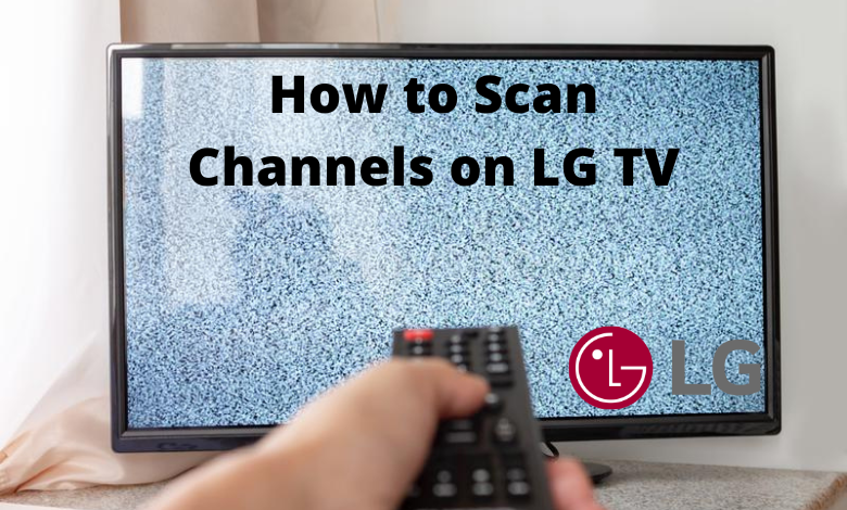 How To Scan Channels On LG Smart TV Smart TV Tricks