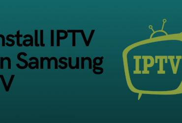 IPTV on Samsung Smart TV-FEATURED IMAGE