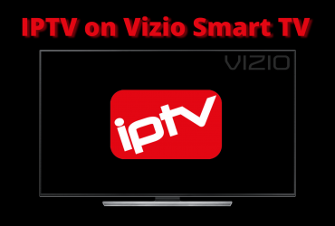 IPTV on Vizio TV