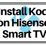 Kodi on Hisense TV-FEATURED IMAGE