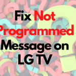 LG TV Not Programmed-FEATURED IMAGE