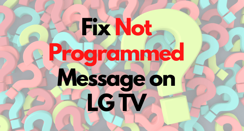 LG TV Not Programmed-FEATURED IMAGE