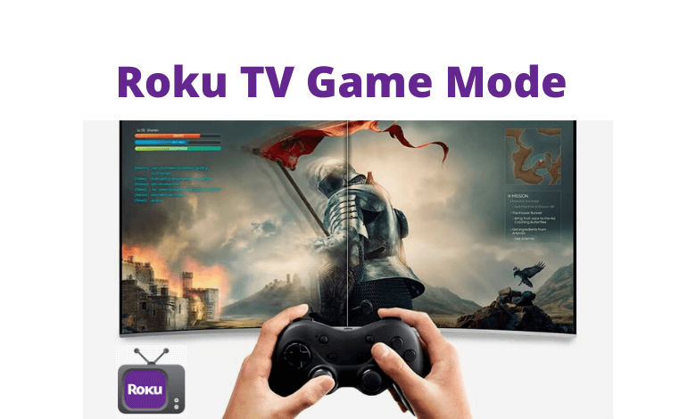 Roku TV Game Mode