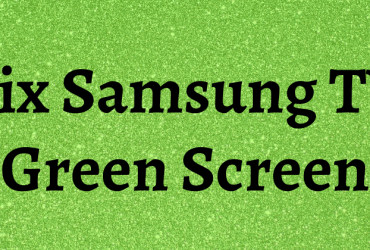Samsung TV Green Screen-FEATURED IMAGE