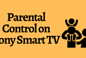 Sony TV Parental Control-FEATURED IMAGE