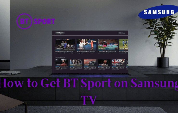 How to get BT Sports on Samsung TV