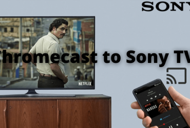 Chromecast to Sony TV