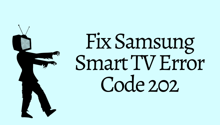 Error Code 202 on Samsung TV-FEATURED IMAGE