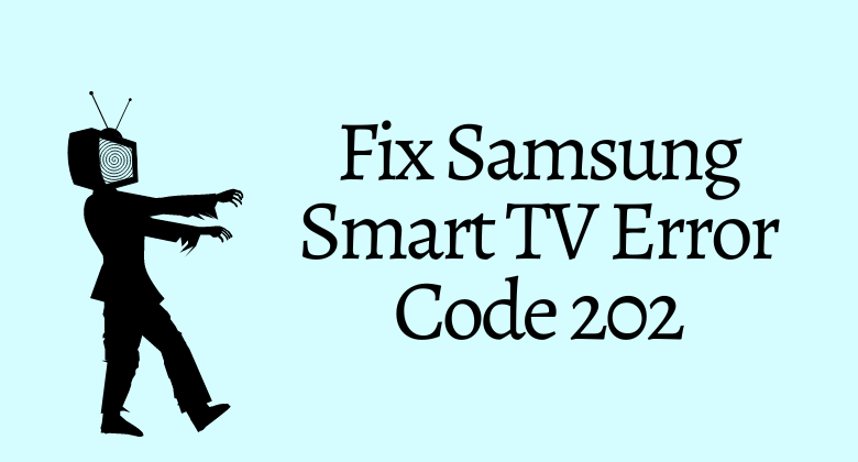 Error Code 202 on Samsung TV-FEATURED IMAGE