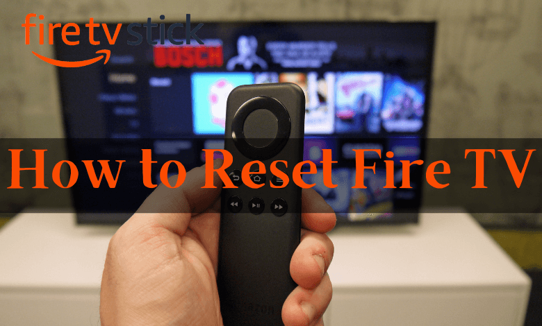 How to reset Fire TV Stick