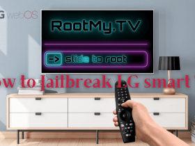 How to jailbreak LG smart TV