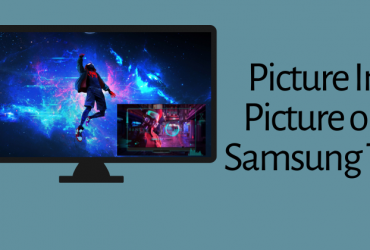 Picture In Picture Samsung TV-FEATURED IMAGE