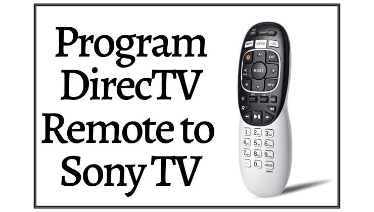 Program DirecTV remote to Sony TV-FEATURED IMAGE
