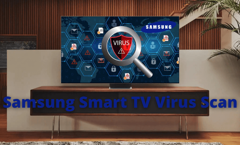 Samsung smart TV virus scan