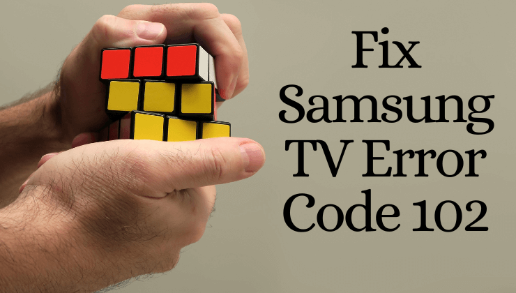 Samsung TV Error Code 102-FEATURED IMAGE