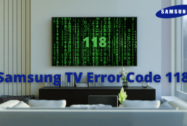 Error code 118 on Samsung smart TV