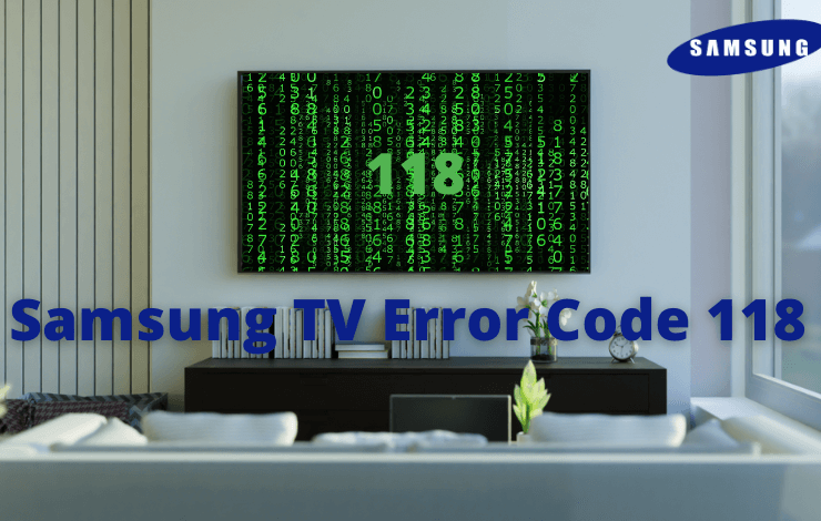Error code 118 on Samsung smart TV